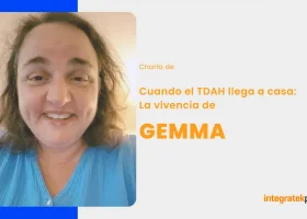 Cuando el TDAH llega a casa: La vivencia de Gemma