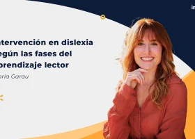 Intervención en dislexia según las fases del aprendizaje lector
