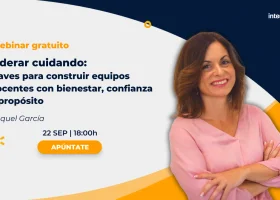 Liderar cuidando: claves para construir equipos docentes con bienestar, confianza y propósito
