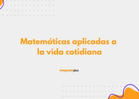 Matemáticas aplicadas a la vida cotidiana