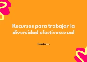 Recursos para trabajar la diversidad efectivosexual