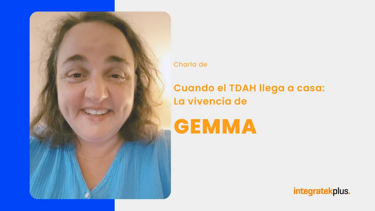 Cuando el TDAH llega a casa: La vivencia de Gemma