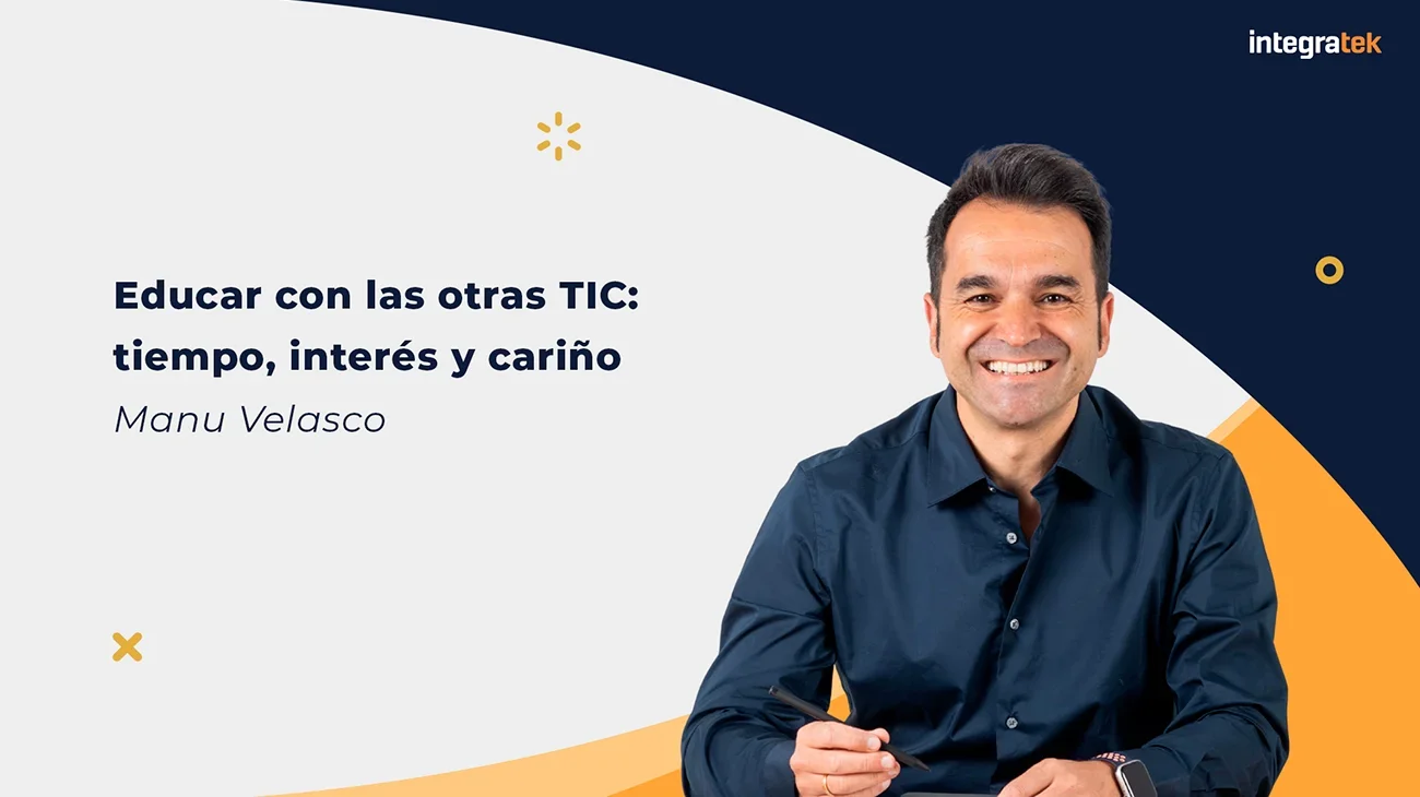 Educar con las otras TIC: tiempo, interés y cariño