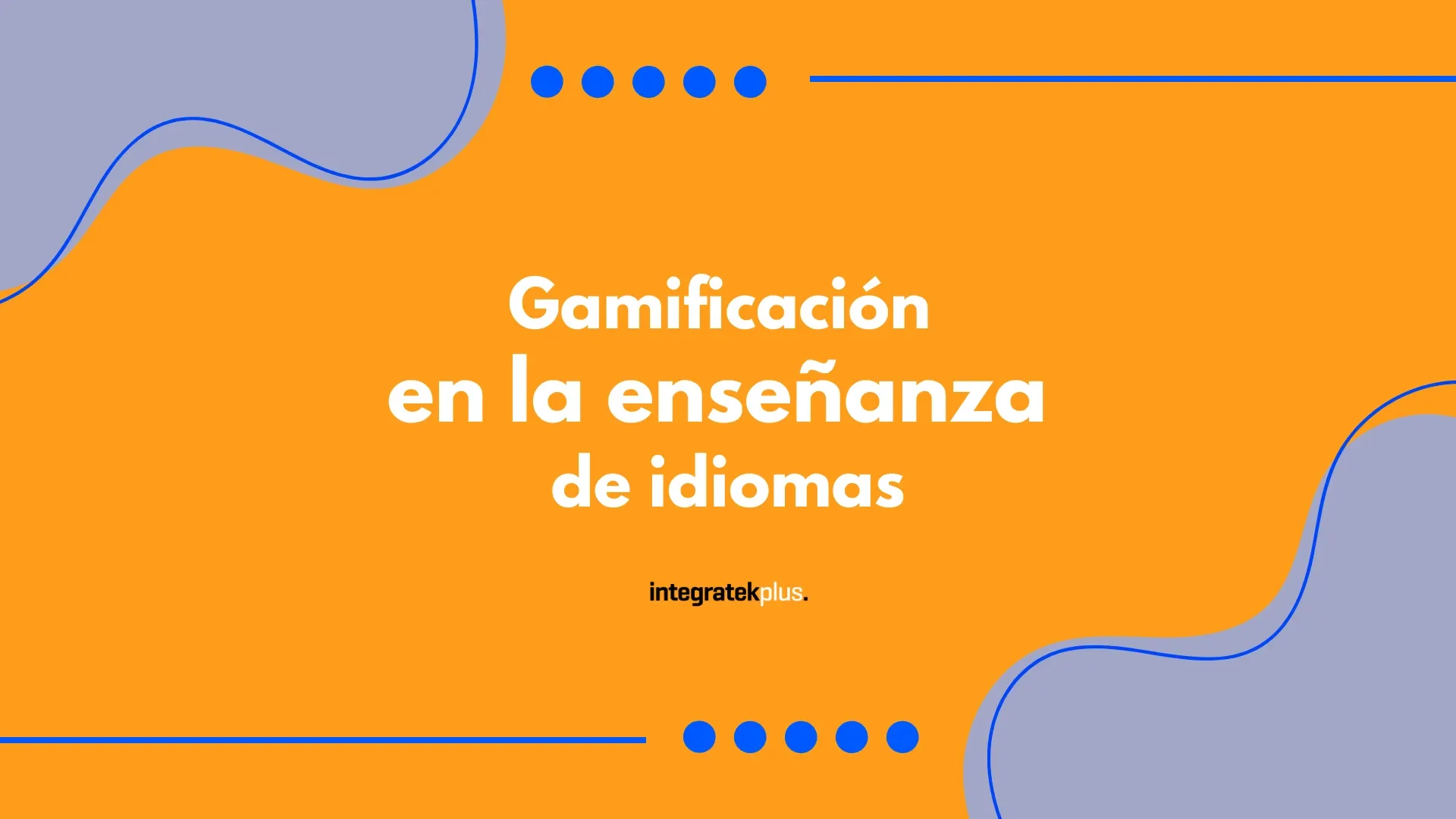 Gamificación en la enseñanza de idiomas