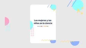 Las mujeres y las niñas en la ciencia