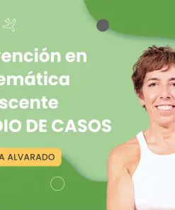 Intervención en problemática adolescente - ESTUDIO DE CASOS