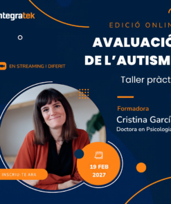 Avaluació de l’autisme - Taller pràctic online | 19 de febrer de 2027