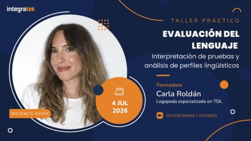 Evaluación del lenguaje: interpretación de pruebas y análisis de perfiles lingüísticos – Taller práctico online | 4 de julio de 2026