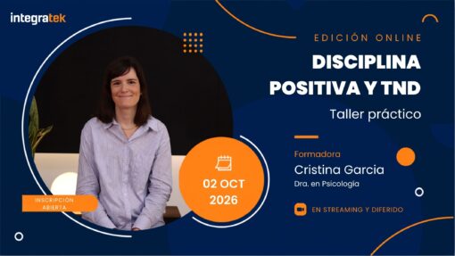 Disciplina positiva aplicada a los trastornos del neurodesarrollo. Taller práctico online | 2 de octubre 2026